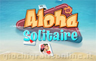 Giochi online: Aloha Solitaire